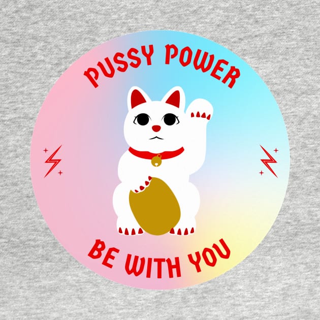 Pussy Power Be With You Energy Art by aplinsky